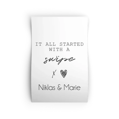"started with a swipe" - Personalisiert