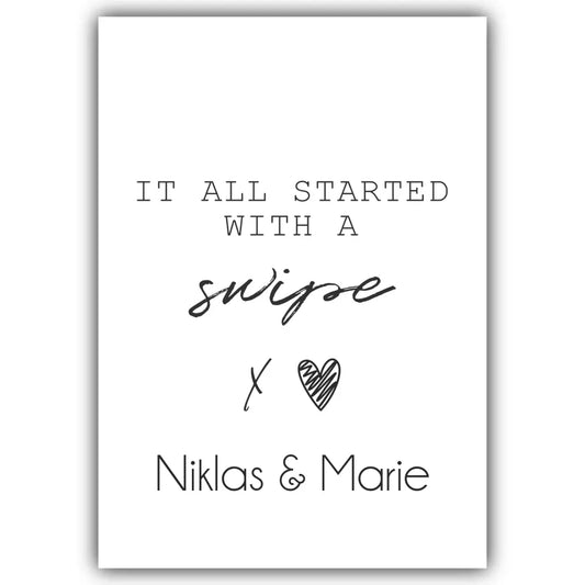"started with a swipe" - Personalisiert