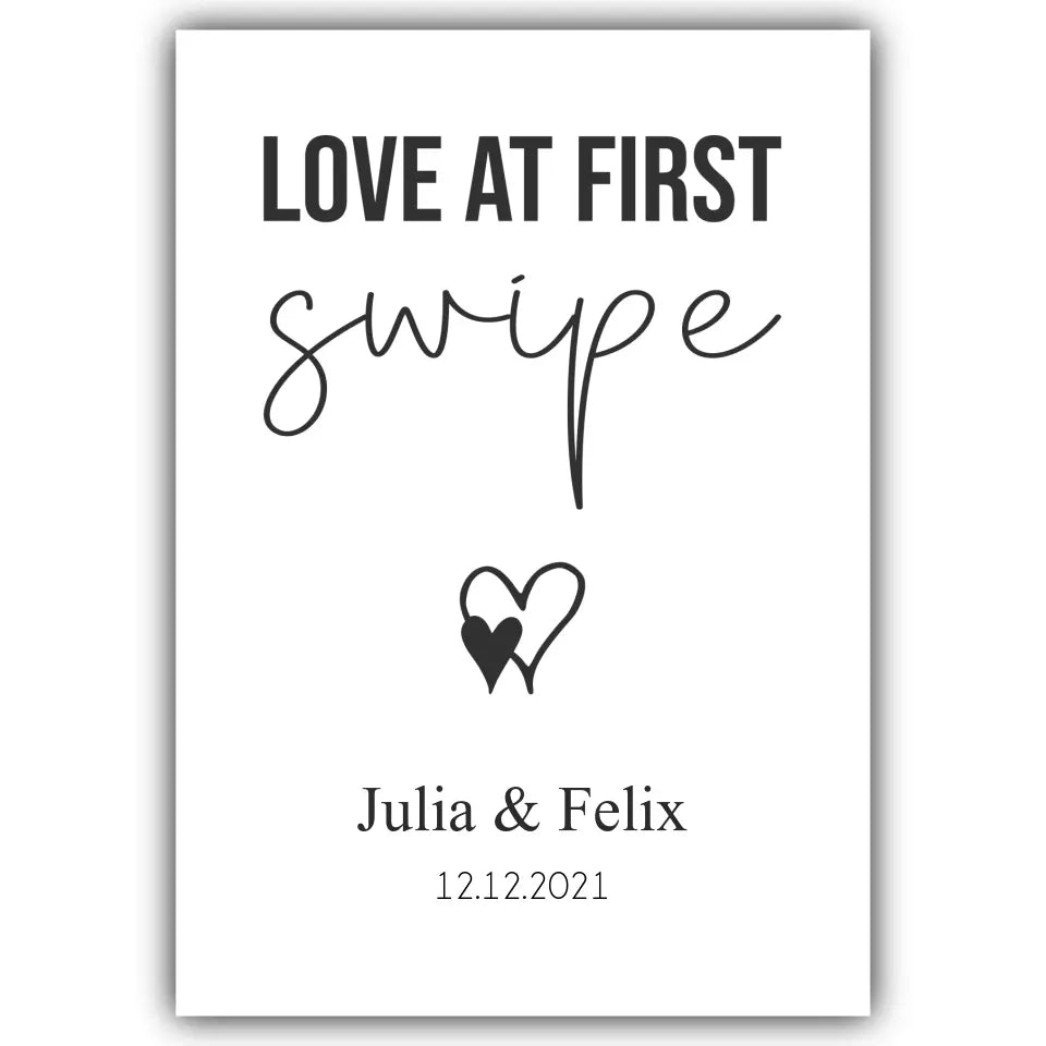 "love at first swipe" - Personalisiert