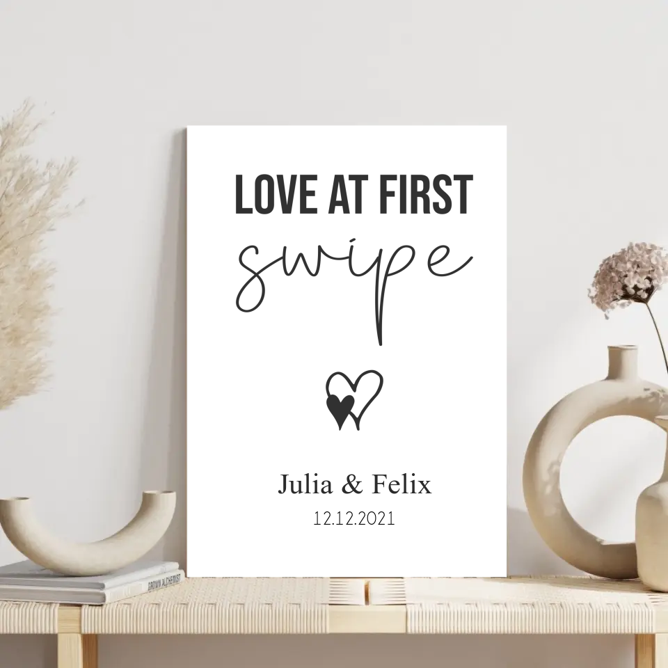 "love at first swipe" - Personalisiert