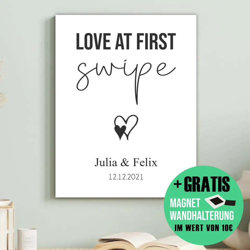 "love at first swipe" - Personalisiert