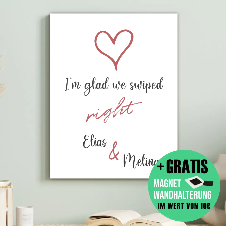 "glad we swiped" - Personalisiert
