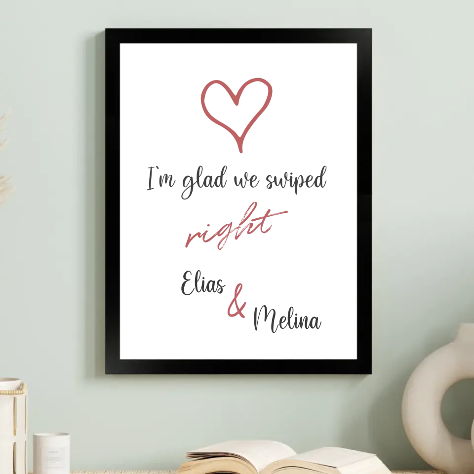 "glad we swiped" - Personalisiert