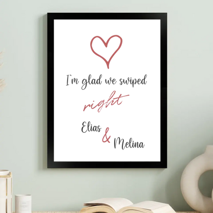 "glad we swiped" - Personalisiert
